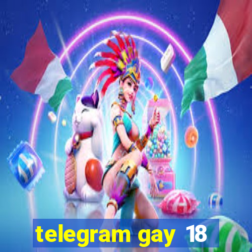 telegram gay 18